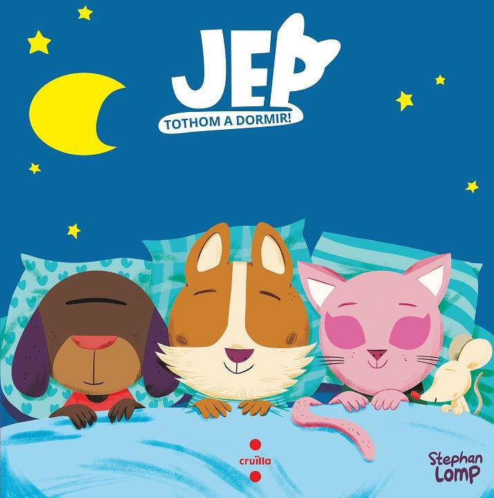 C-JEP. JEP TOTHOM A DORMIR! | 9788466150392 | LOMP,  STEPHAN | Llibreria Ombra | Llibreria online de Rubí, Barcelona | Comprar llibres en català i castellà online