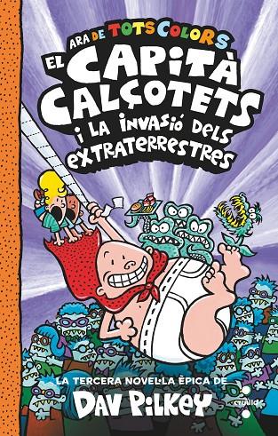 C-CC.3 EL CAPITA CALÇOTETS I LA INVASIO | 9788466150477 | PILKEY, DAV | Llibreria Ombra | Llibreria online de Rubí, Barcelona | Comprar llibres en català i castellà online