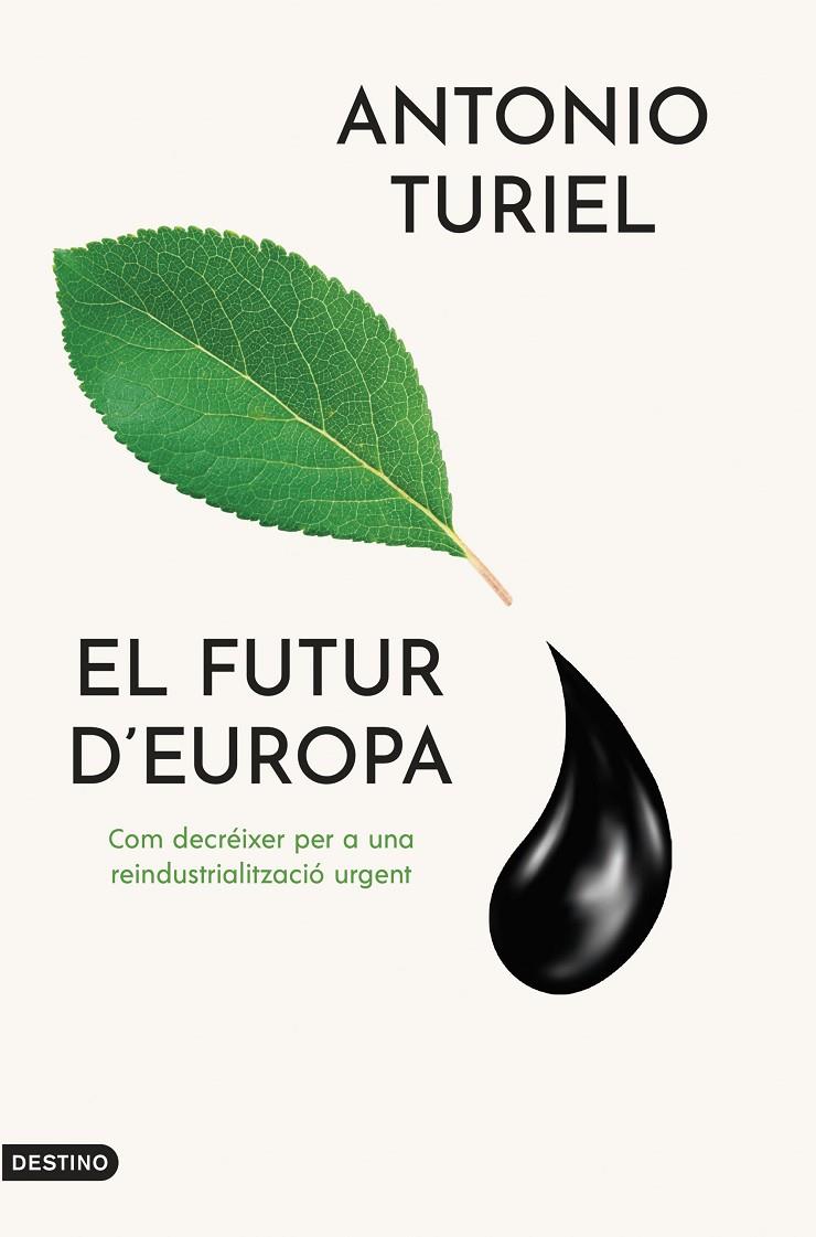 EL FUTUR D'EUROPA | 9788419734143 | TURIEL MARTÍNEZ, ANTONIO | Llibreria Ombra | Llibreria online de Rubí, Barcelona | Comprar llibres en català i castellà online