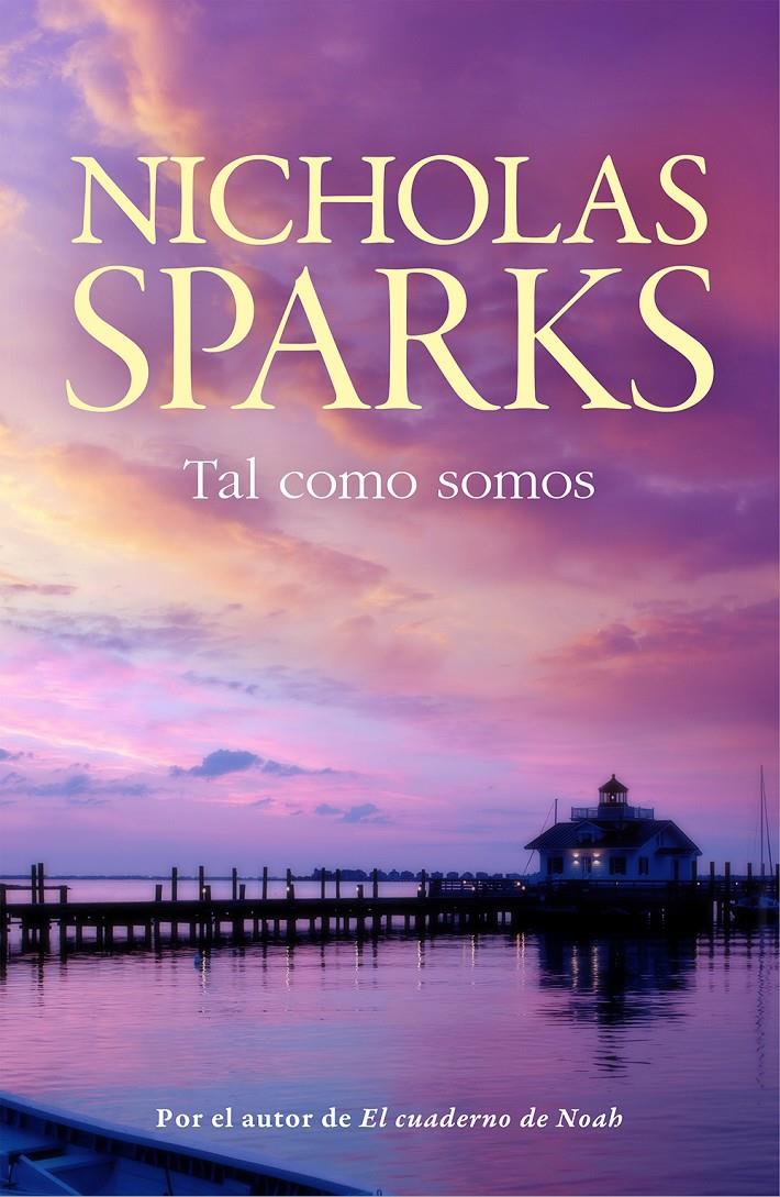 TAL COMO SOMOS | 9788499187785 | SPARKS, NICHOLAS | Llibreria Ombra | Llibreria online de Rubí, Barcelona | Comprar llibres en català i castellà online