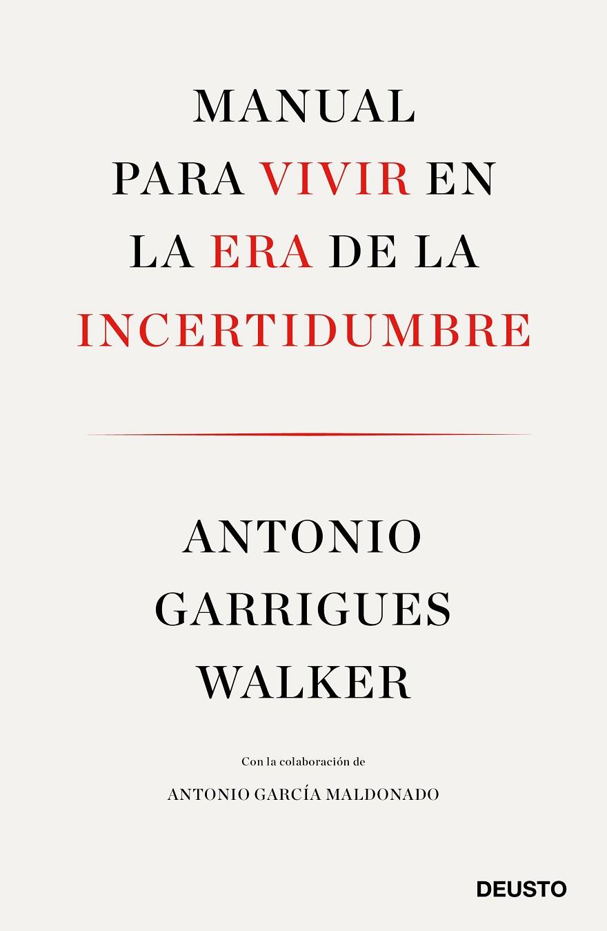 MANUAL PARA VIVIR EN LA ERA DE LA INCERTIDUMBRE | 9788423429974 | GARRIGUES WALKER, ANTONIO | Llibreria Ombra | Llibreria online de Rubí, Barcelona | Comprar llibres en català i castellà online