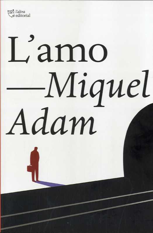 L'AMO | 9788412322958 | ADAM, MIQUEL | Llibreria Ombra | Llibreria online de Rubí, Barcelona | Comprar llibres en català i castellà online