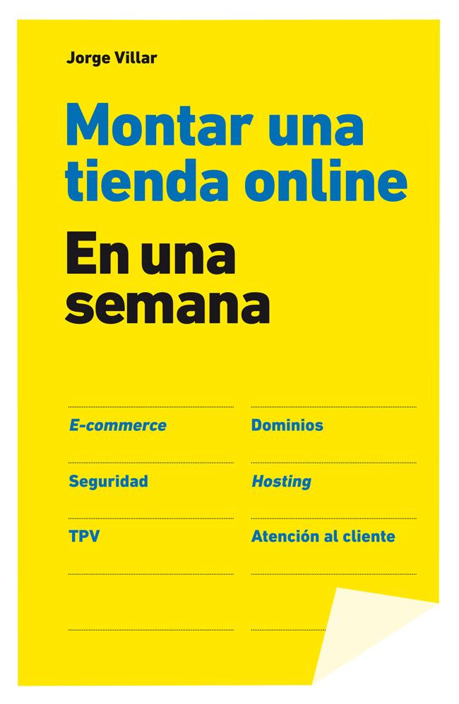 MONTAR UNA TIENDA ONLINE EN UNA SEMANA | 9788498752731 | JORGE VILLAR | Llibreria Ombra | Llibreria online de Rubí, Barcelona | Comprar llibres en català i castellà online