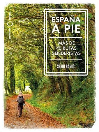 ESPAÑA A PIE | 9788408239031 | RAMIS, SERGI | Llibreria Ombra | Llibreria online de Rubí, Barcelona | Comprar llibres en català i castellà online