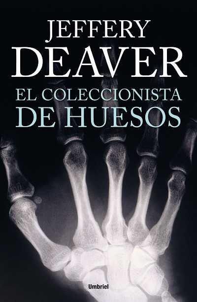 EL COLECCIONISTA DE HUESOS | 9788492915262 | JEFFERY DEAVER | Llibreria Ombra | Llibreria online de Rubí, Barcelona | Comprar llibres en català i castellà online