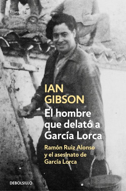 EL HOMBRE QUE DELATÓ A GARCÍA LORCA | 9788466333672 | GIBSON, IAN | Llibreria Ombra | Llibreria online de Rubí, Barcelona | Comprar llibres en català i castellà online