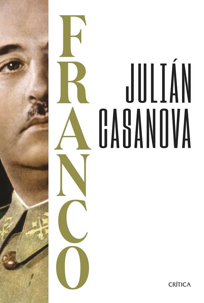 FRANCO | 9788491997160 | CASANOVA, JULIÁN | Llibreria Ombra | Llibreria online de Rubí, Barcelona | Comprar llibres en català i castellà online