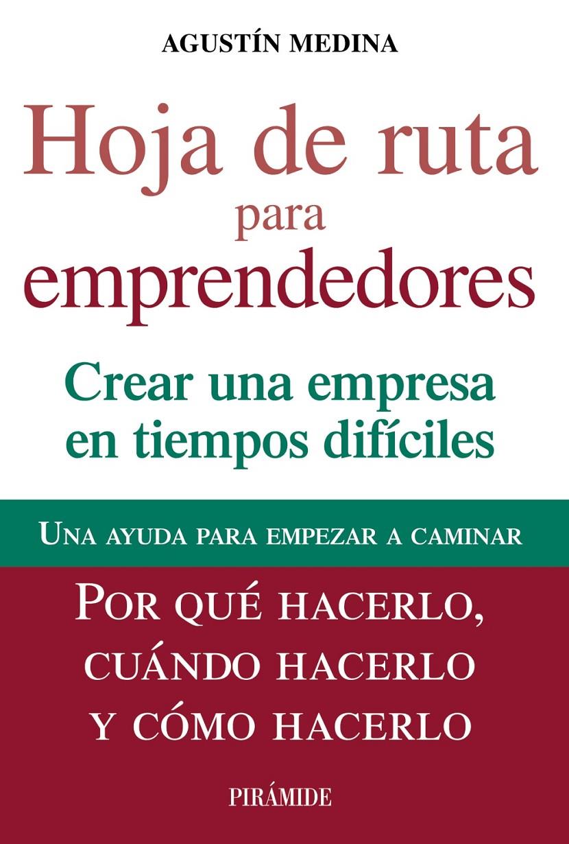 HOJA DE RUTA PARA EMPRENDEDORES CREAR UNA EMPRESA EN TIEMPOS DIFICILES | 9788436828993 | AGUSTIN MEDINA | Llibreria Ombra | Llibreria online de Rubí, Barcelona | Comprar llibres en català i castellà online