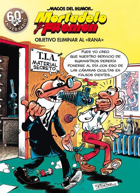 OBJETIVO ELIMINAR AL RANA (MAGOS DEL HUMOR MORTADELO Y FILEMÓN 190) | 9788466663298 | FRANCISCO IBÁÑEZ | Llibreria Ombra | Llibreria online de Rubí, Barcelona | Comprar llibres en català i castellà online