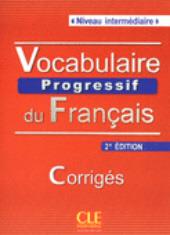 VOCABULAIRE PROGRESSIF DU FRANÇAIS.NIVEAU INTERMEDIAIRE CORRIGES | 9782090381290 | VV AA | Llibreria Ombra | Llibreria online de Rubí, Barcelona | Comprar llibres en català i castellà online