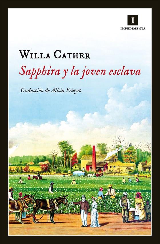 SAPPHIRA Y LA JOVEN ESCLAVA | 9788415578918 | WILLA CATHER | Llibreria Ombra | Llibreria online de Rubí, Barcelona | Comprar llibres en català i castellà online