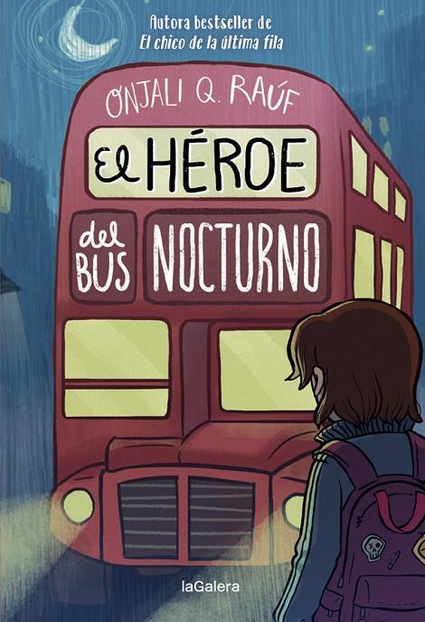 EL HÉROE DEL BUS NOCTURNO | 9788424671297 | Q. RAÚF, ONJALI | Llibreria Ombra | Llibreria online de Rubí, Barcelona | Comprar llibres en català i castellà online