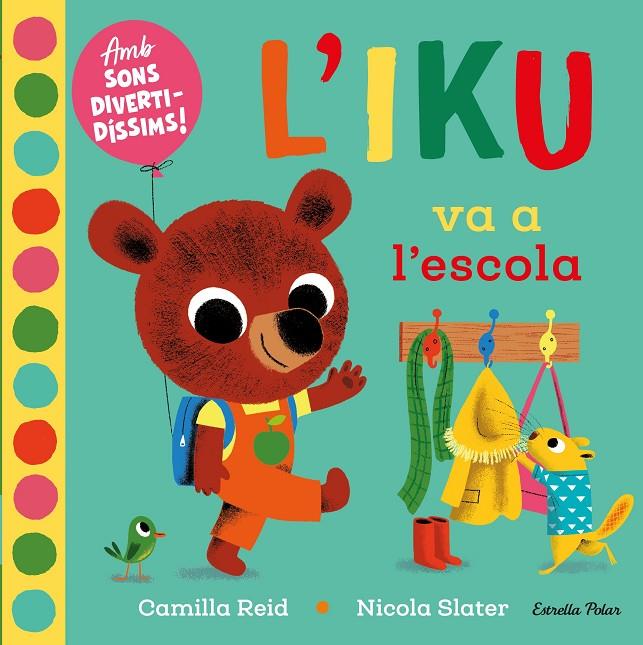 L'IKU VA A L'ESCOLA | 9788418135453 | SLATER, NICOLA | Llibreria Ombra | Llibreria online de Rubí, Barcelona | Comprar llibres en català i castellà online