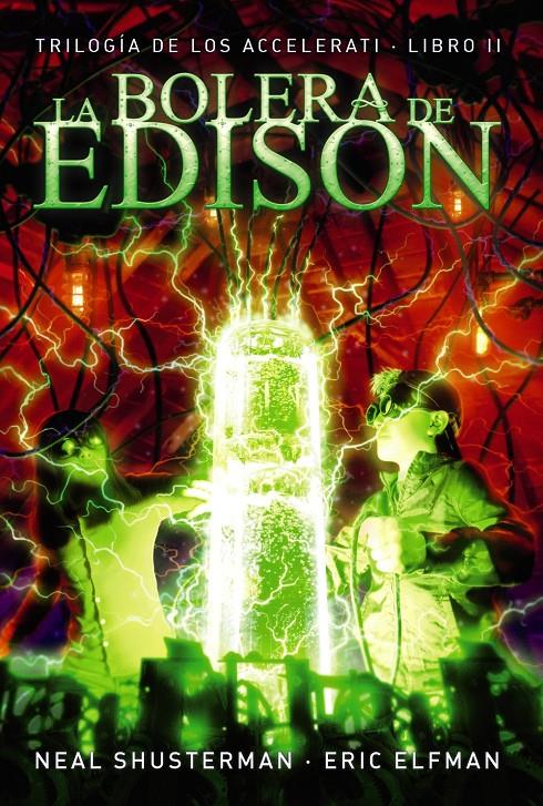 LA BOLERA DE EDISON | 9788467871692 | ELFMAN, ERIC/SHUSTERMAN, NEAL | Llibreria Ombra | Llibreria online de Rubí, Barcelona | Comprar llibres en català i castellà online