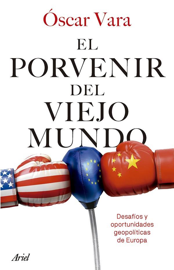 EL PORVENIR DEL VIEJO MUNDO | 9788434436763 | VARA, ÓSCAR | Llibreria Ombra | Llibreria online de Rubí, Barcelona | Comprar llibres en català i castellà online