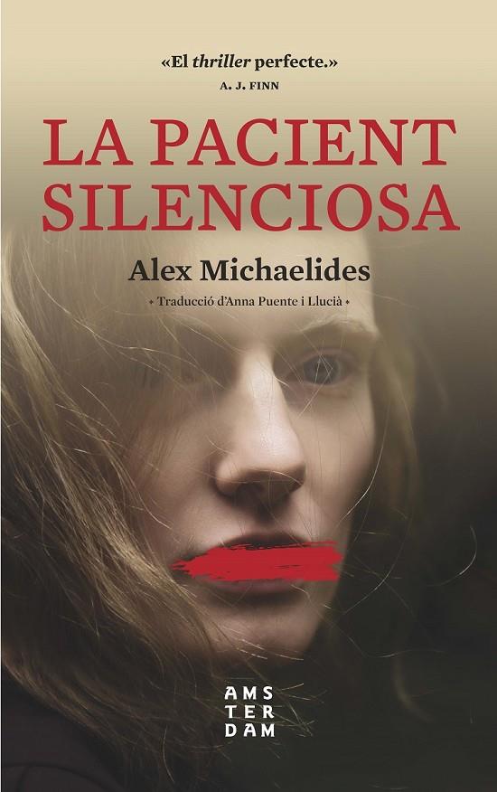 LA PACIENT SILENCIOSA | 9788417918033 | MICHAELIDES, ALEX | Llibreria Ombra | Llibreria online de Rubí, Barcelona | Comprar llibres en català i castellà online