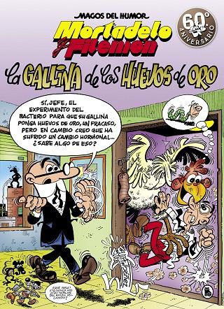 MORTADELO Y FILEMÓN. LA GALLINA DE LOS HUEVOS DE ORO (MAGOS DEL HUMOR 196) | 9788402421586 | IBÁÑEZ, FRANCISCO | Llibreria Ombra | Llibreria online de Rubí, Barcelona | Comprar llibres en català i castellà online