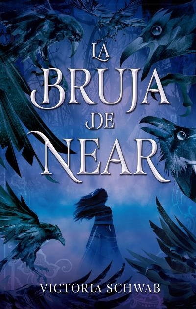 LA BRUJA DE NEAR | 9788492918348 | SCHWAB, VICTORIA | Llibreria Ombra | Llibreria online de Rubí, Barcelona | Comprar llibres en català i castellà online