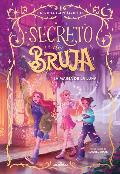 SECRETO DE BRUJA 1 - LA MAGIA DE LA LUNA | 9788419982056 | GARCÍA-ROJO, PATRICIA | Llibreria Ombra | Llibreria online de Rubí, Barcelona | Comprar llibres en català i castellà online