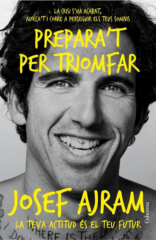 PREPARA'T PER TRIOMFAR | 9788466418454 | JOSEF AJRAM | Llibreria Ombra | Llibreria online de Rubí, Barcelona | Comprar llibres en català i castellà online