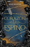 CORAZÓN DE ESPINO | 9788417305819 | BARTON, BREE | Llibreria Ombra | Llibreria online de Rubí, Barcelona | Comprar llibres en català i castellà online