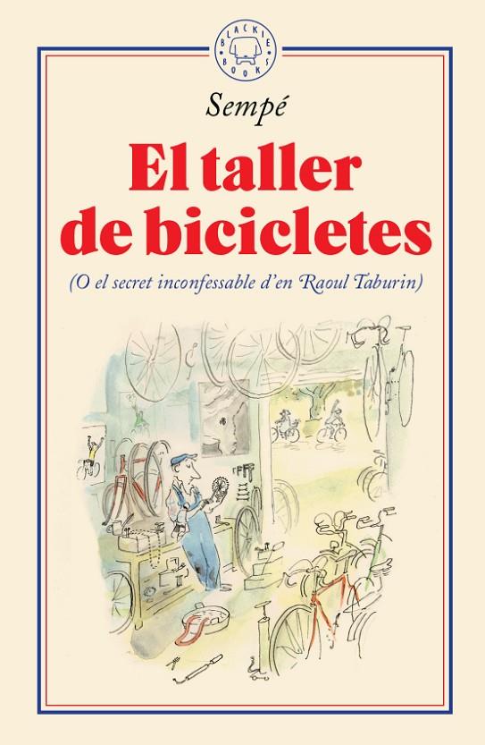 EL TALLER DE BICICLETES | 9788417552435 | SEMPÉ, JEAN-JACQUES | Llibreria Ombra | Llibreria online de Rubí, Barcelona | Comprar llibres en català i castellà online