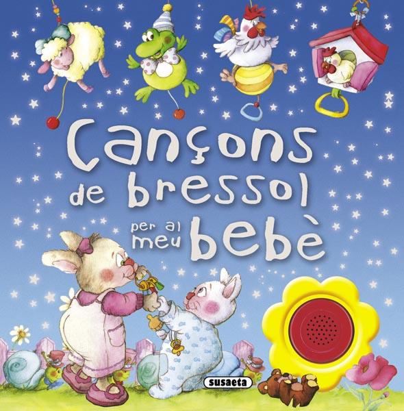 CANÇONS DE BRESSOL PER AL MEU BEBÈ | 9788467720327 | SUSAETA | Llibreria Ombra | Llibreria online de Rubí, Barcelona | Comprar llibres en català i castellà online