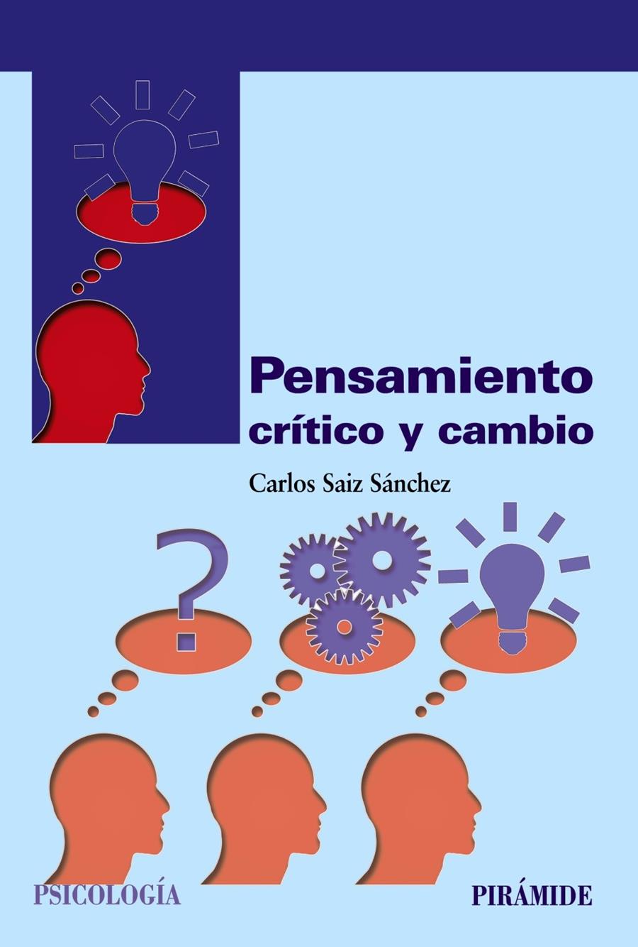 PENSAMIENTO CRÍTICO Y CAMBIO | 9788436837278 | SAIZ SÁNCHEZ, CARLOS | Llibreria Ombra | Llibreria online de Rubí, Barcelona | Comprar llibres en català i castellà online