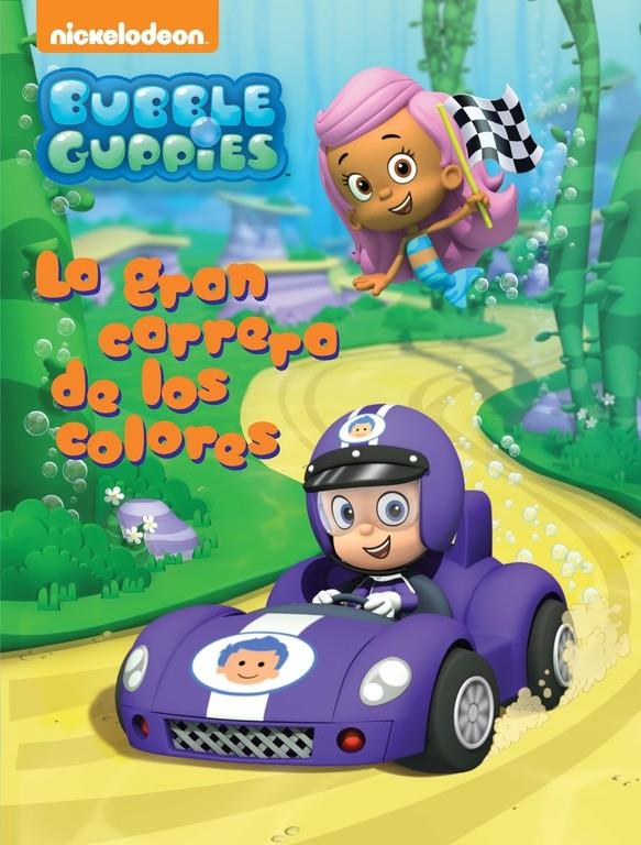 LA GRAN CARRERA DE LOS COLORES (BUBBLE GUPPIES. ACTIVIDADES 2) | 9788437200989 | NICKELODEON | Llibreria Ombra | Llibreria online de Rubí, Barcelona | Comprar llibres en català i castellà online