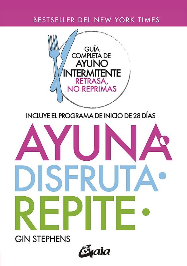 AYUNA, DISFRUTA, REPITE | 9788484459439 | STEPHENS, GIN | Llibreria Ombra | Llibreria online de Rubí, Barcelona | Comprar llibres en català i castellà online