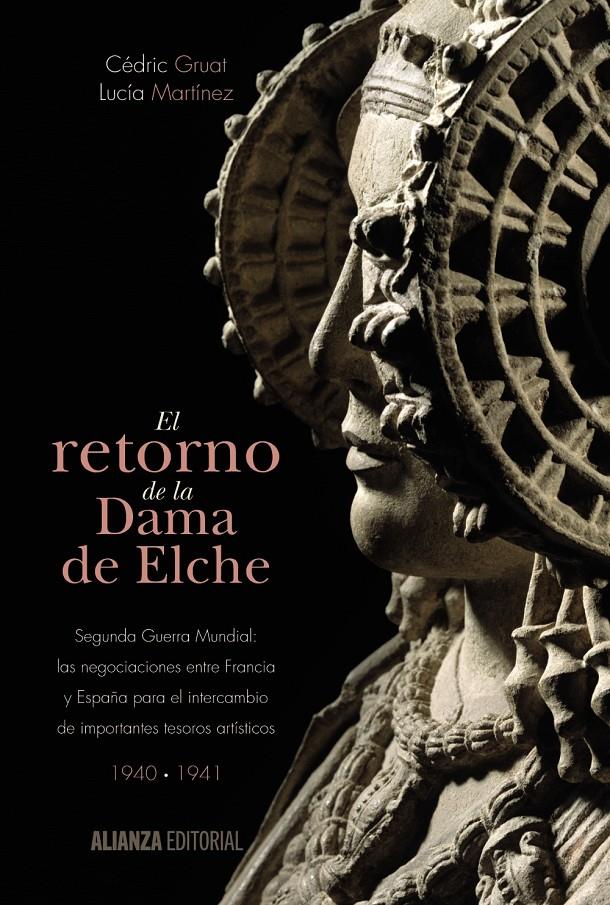 EL RETORNO DE LA DAMA DE ELCHE | 9788420697468 | GRUAT, CÉDRIC/MARTÍNEZ, LUCÍA | Llibreria Ombra | Llibreria online de Rubí, Barcelona | Comprar llibres en català i castellà online