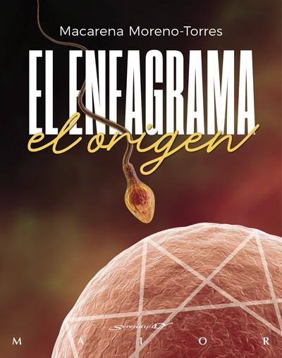 EL ENEAGRAMA, EL ORIGEN | 9788433030337 | MORENO-TORRES CAMY, MACARENA | Llibreria Ombra | Llibreria online de Rubí, Barcelona | Comprar llibres en català i castellà online