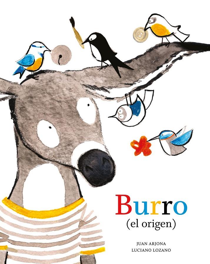 BURRO EL ORIGEN | 9788494285424 | JUAN ARJONA - LUCIANO LOZANO | Llibreria Ombra | Llibreria online de Rubí, Barcelona | Comprar llibres en català i castellà online