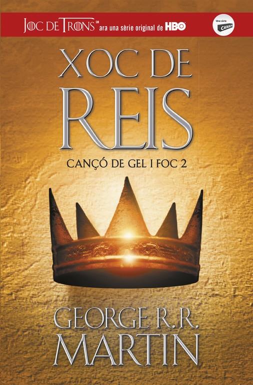 XOC DE REIS (CANÇÓ DE GEL I FOC 2) | 9788420487083 | GEORGE R.R. MARTIN | Llibreria Ombra | Llibreria online de Rubí, Barcelona | Comprar llibres en català i castellà online