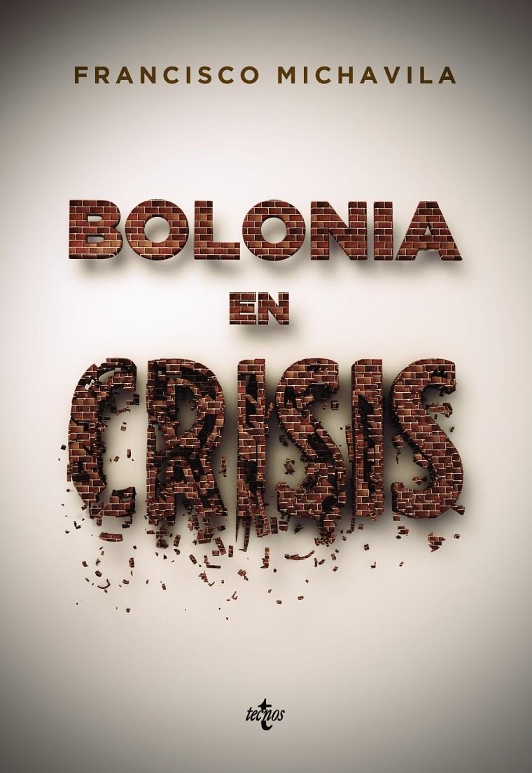 BOLONIA EN CRISIS | 9788430957309 | FRANCISCO MICHAVILA | Llibreria Ombra | Llibreria online de Rubí, Barcelona | Comprar llibres en català i castellà online