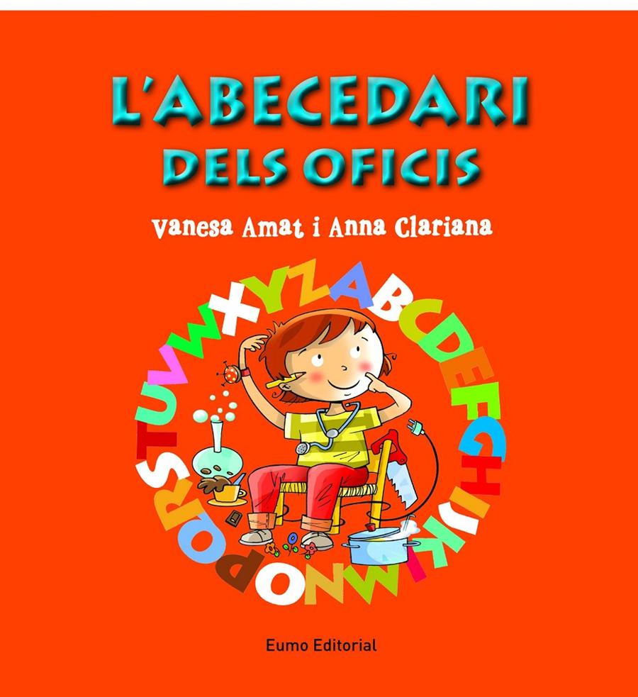 L'ABECEDARI DELS OFICIS | 9788497665049 | ANNA CLARIANA/VANESA AMAT | Llibreria Ombra | Llibreria online de Rubí, Barcelona | Comprar llibres en català i castellà online