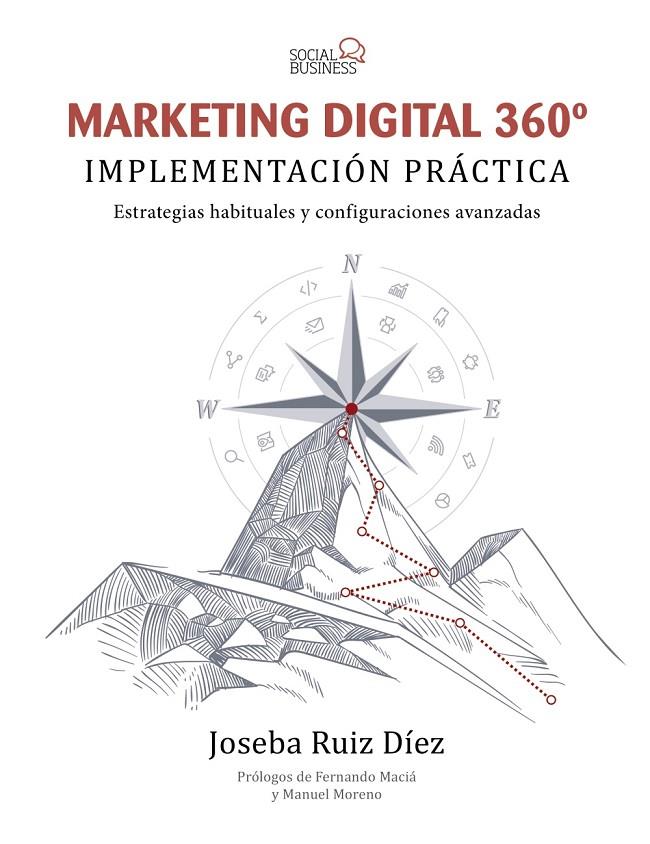 MARKETING DIGITAL 360º. IMPLEMENTACIÓN PRÁCTICA | 9788441541467 | RUIZ DÍEZ, JOSEBA | Llibreria Ombra | Llibreria online de Rubí, Barcelona | Comprar llibres en català i castellà online