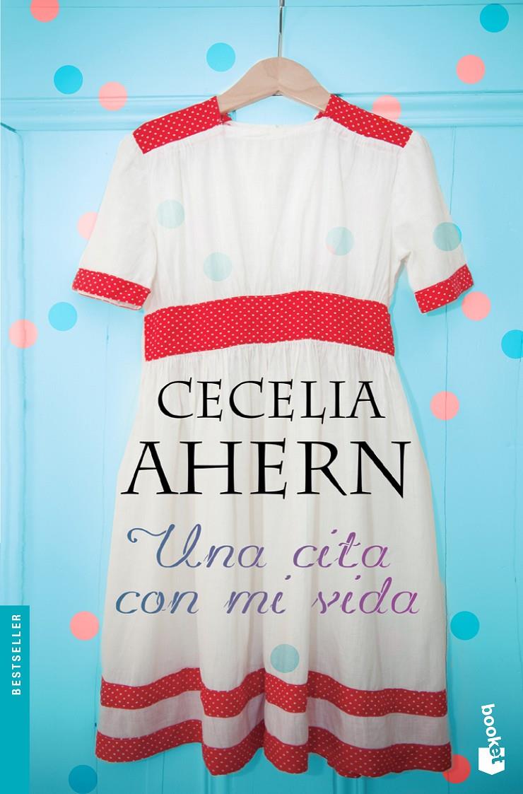 UNA CITA CON MI VIDA | 9788408127420 | CECELIA AHERN | Llibreria Ombra | Llibreria online de Rubí, Barcelona | Comprar llibres en català i castellà online