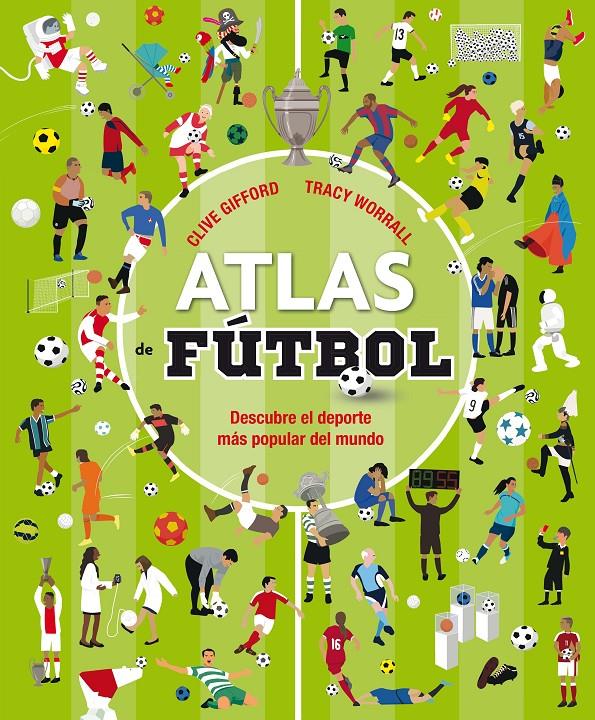 ATLAS DE FUTBOL | 9788467596052 | GIFFORD, CLIVE | Llibreria Ombra | Llibreria online de Rubí, Barcelona | Comprar llibres en català i castellà online