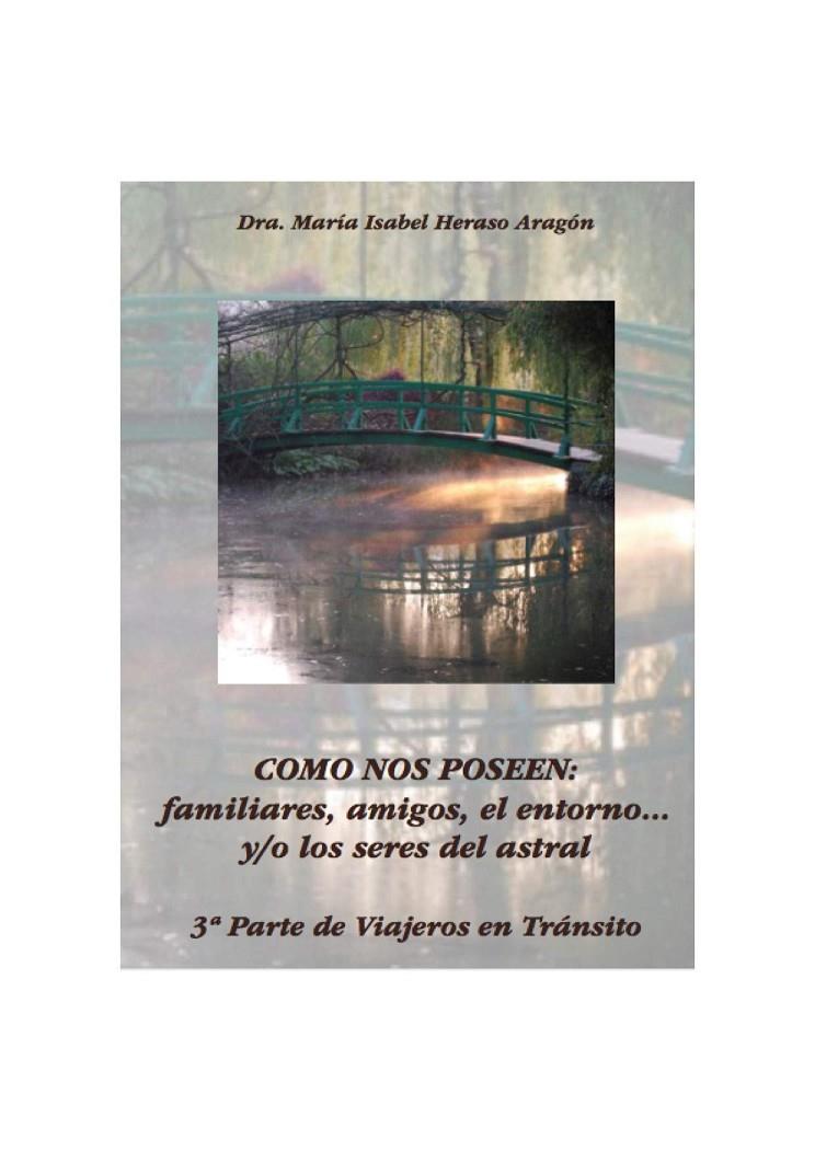 COMO NOS POSEEN: FAMILIARES, AMIGOS, EL ENTORNO... Y/O LOS SERES DEL ASTRAL. | 9788494016318 | HERASO ARAGÓN, DRA. MARÍA ISABEL | Llibreria Ombra | Llibreria online de Rubí, Barcelona | Comprar llibres en català i castellà online