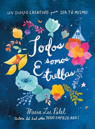 TODOS SOMOS ESTRELLAS | 9788401022562 | PATEL, MEERA LEE | Llibreria Ombra | Llibreria online de Rubí, Barcelona | Comprar llibres en català i castellà online