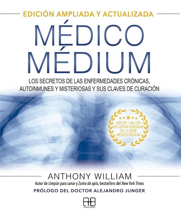 MÉDICO MÉDIUM. EDICIÓN AMPLIADA Y ACTUALIZADA | 9788417851651 | WILLIAM, ANTHONY | Llibreria Ombra | Llibreria online de Rubí, Barcelona | Comprar llibres en català i castellà online