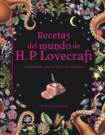 RECETAS DEL MUNDO DE H.P. LOVECRAFT | 9788445015698 | ELDRITCH, OLIVIA LUNA | Llibreria Ombra | Llibreria online de Rubí, Barcelona | Comprar llibres en català i castellà online