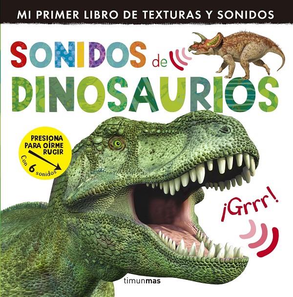 SONIDOS DE DINOSAURIOS | 9788408142010 | LITTLE TIGER PRESS | Llibreria Ombra | Llibreria online de Rubí, Barcelona | Comprar llibres en català i castellà online