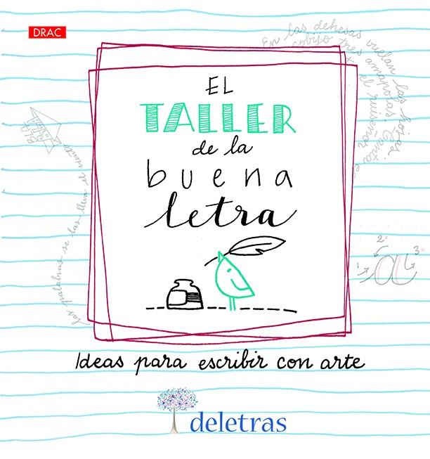 EL TALLER DE LA BUENA LETRA | 9788498746198 | COLL, ANNA/VILLALOBOS, BELCHA | Llibreria Ombra | Llibreria online de Rubí, Barcelona | Comprar llibres en català i castellà online