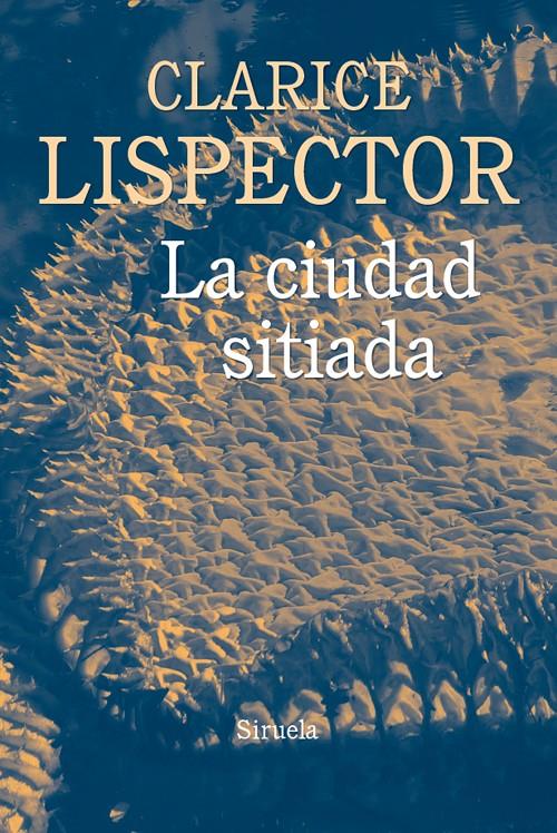 LA CIUDAD SITIADA | 9788416854448 | LISPECTOR, CLARICE | Llibreria Ombra | Llibreria online de Rubí, Barcelona | Comprar llibres en català i castellà online