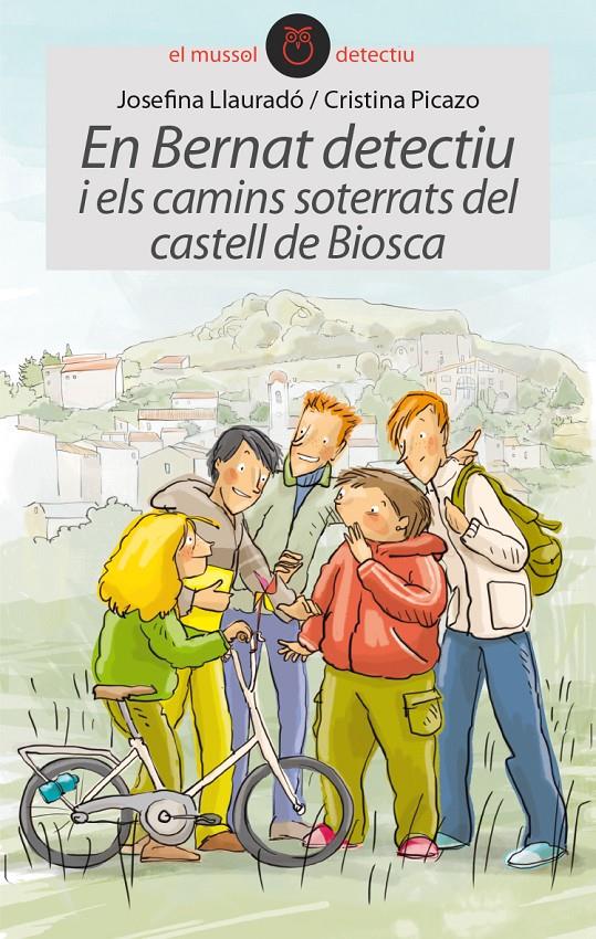 EN BERNAT DETECTIU I ELS CAMINS SOTERRATS DEL CASTELL DE BIOSCA | 9788415975410 | LLAURADÓ SENAR, JOSEFINA | Llibreria Ombra | Llibreria online de Rubí, Barcelona | Comprar llibres en català i castellà online