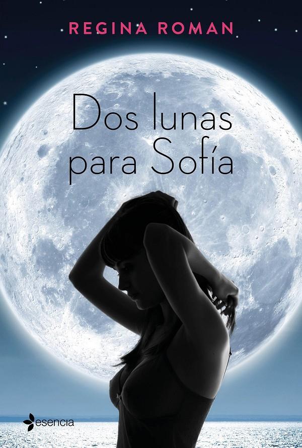 DOS LUNAS PARA SOFÍA | 9788408163251 | REGINA ROMAN | Llibreria Ombra | Llibreria online de Rubí, Barcelona | Comprar llibres en català i castellà online