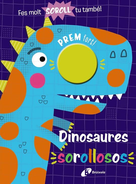 DINOSAURES SOROLLOSOS | 9788413490977 | VARIOS AUTORES | Llibreria Ombra | Llibreria online de Rubí, Barcelona | Comprar llibres en català i castellà online