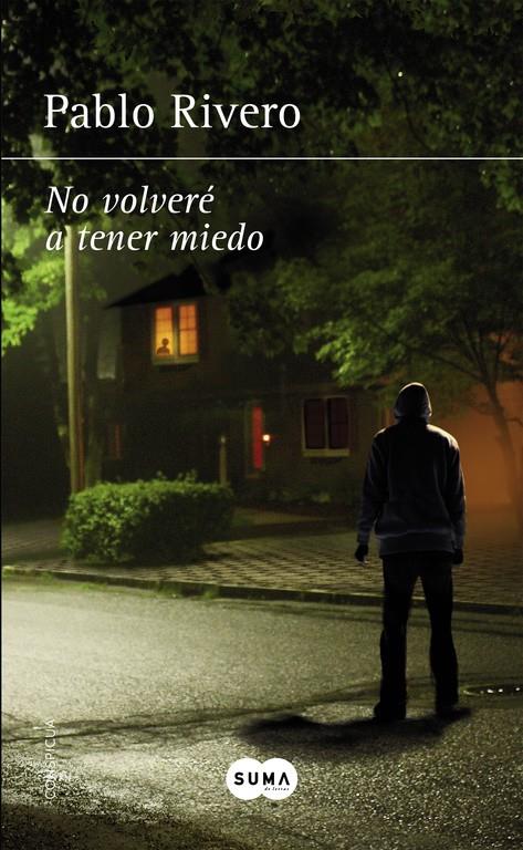 NO VOLVERÉ A TENER MIEDO | 9788483658727 | PABLO RIVERO | Llibreria Ombra | Llibreria online de Rubí, Barcelona | Comprar llibres en català i castellà online